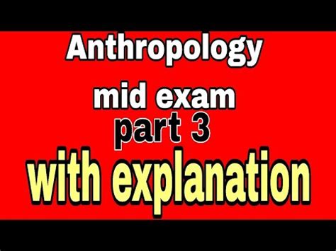 Mid Exam Anthropology Part With Explanation Youtube