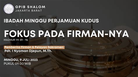 LIVE Pkl09 00 WIB Ibadah Hari Minggu SAKRAMEN PERJAMUAN GPIB SHALOM