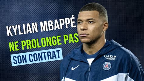 Kylian Mbapp Ne Prolonge Pas Son Contrat Au Psg Pour L Instant Youtube