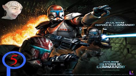 ESCOUADE REGROUPEMENT Star Wars Republic Commando 5 YouTube