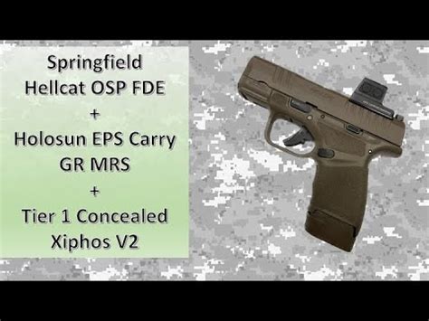 Hellcat OSP FDE Holosun EPS Carry GR MRS Tier 1 Concealed Xiphos V2