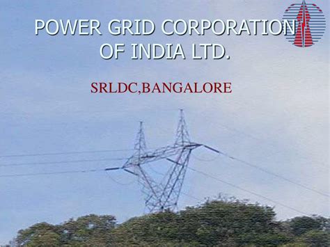 Ppt Power Grid Corporation Of India Ltd Powerpoint Presentation