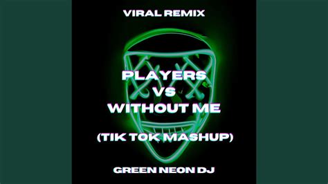 Players X Without Me Tik Tok Mashup YouTube Music