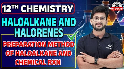 Preparation Of Haloalkane Class Th Chemistry Haloalkanes And