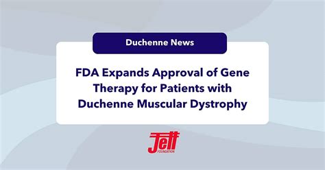 Fda Expands Approval Of Gene Therapy For Patients With Duchenne