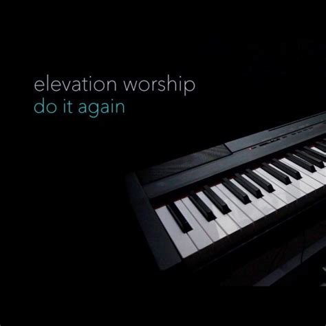 Stream Elevation Worship - Do It Again (Piano Cover) by Darren Josiah ...