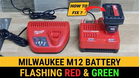 Milwaukee Battery Flashing Red And Green How To Fix M12 M18 Red