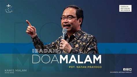 Ibadah Doa Malam Gereja Bethany Nginden Pdt Nathanael Prayogo