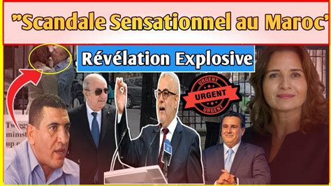 Tr S Urgent Scandale Sensationnel Au Maroc R V Lation Explosive