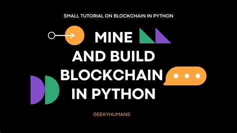 Python Program To Create Blockchain And Mining Geeky Humans