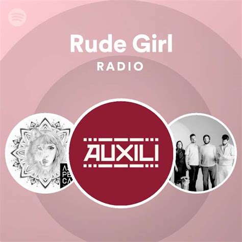 Rude Girl Radio Playlist By Spotify Spotify