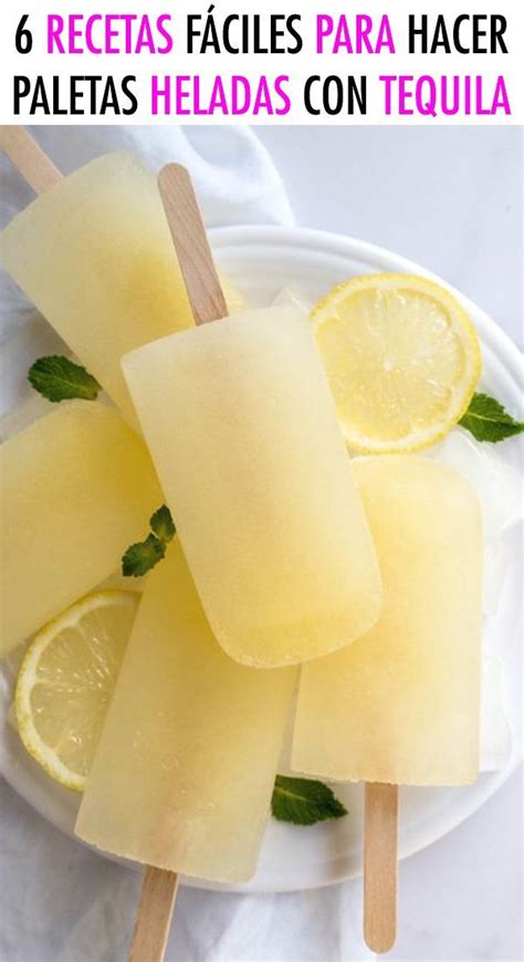 Recetas F Ciles Y Diferentes Para Hacer Paletas Heladas Con Tequila