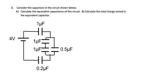 Solved Consider The Capacitors In The Circuit Shown Below A Calculate The Equivalent