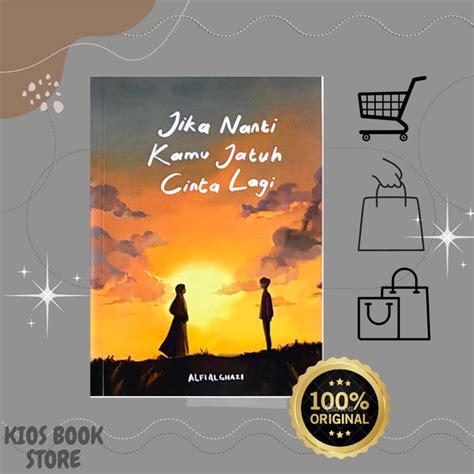 Jual BUKU ALFI ALGHAZI BUKU JIKA NANTI KAMU JATUH CINTA LAGI Shopee