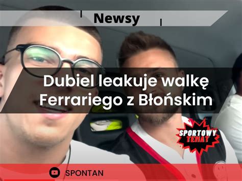 Dubiel Leakuje Walk Ferrariego Z B O Skim Sportowy Temat