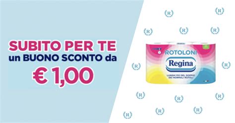 Stampa GRATIS Il Buono Sconto Rotoloni Regina E Risparmia 1