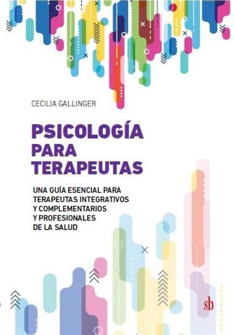 Psicología para terapeutas Una guía esencial para terapeutas