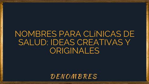 Nombres Para Cl Nicas De Salud Ideas Creativas Y Originales