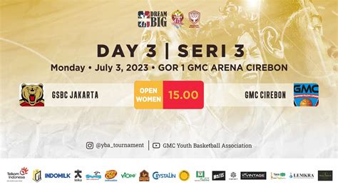 Live Gsbc Jakarta Vs Gmc Cirebon Yba Tournament Summer Youtube