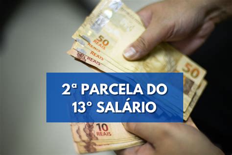 Quando sai a 2ª parcela do décimo terceiro de 2021 Depósito tem prazo