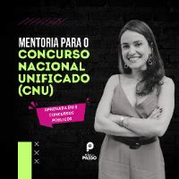 Mentoria Para O Concurso Nacional Unificado