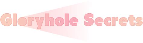 Gloryhole Secrets Uk Critic