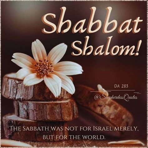 Shabbat Shalom Blessings And Greetings Praying You Have A Blessed