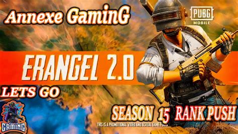 Pubg Mobile Live Stream 🔥🔥 Erangle 20 Season 15 Push Lets Go