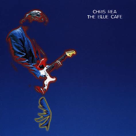 The Blue Cafe Album Von Chris Rea Apple Music