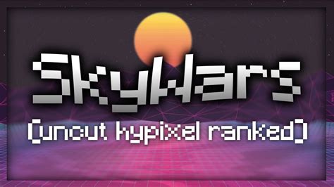 Ranked Hypixel Skywars Uncut Youtube