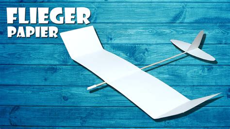 Einfaches Segelflugmodell Selber Basteln Diy Papierflieger Glider