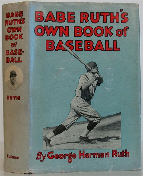 Babe Ruth S Own Book Of Baseball By Ruth Babe Near Fine Hardcover