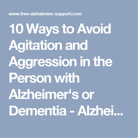 10 Ways To Avoid Agitation And Aggression In The Person With Alzheimer