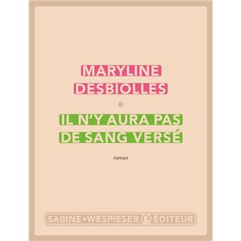 Il n y aura pas de sang versé 2023 broché Maryline Desbiolles