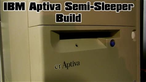 Ibm Aptiva Sleeper Pc Rushed Build Results Youtube