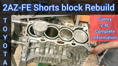 Part Az Fe L Short Block Rebuild Of Toyota Camry Youtube