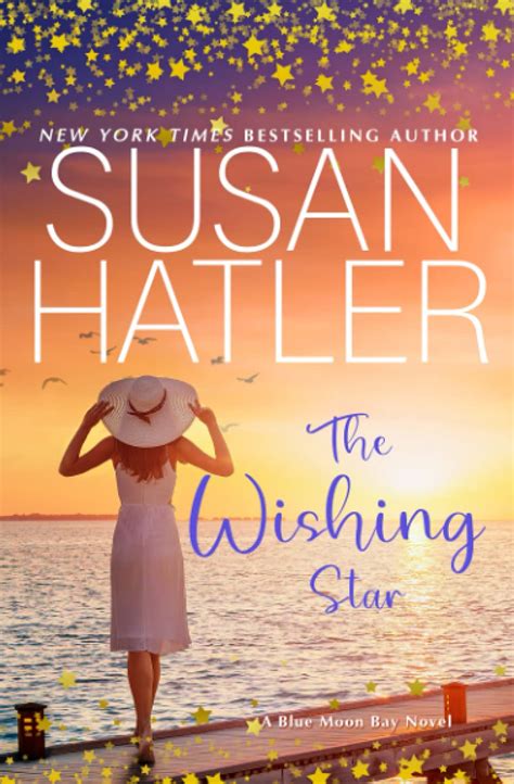 The Wishing Star A Sweet Small Town Romance By Susan Hatler Goodreads