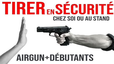 R Gles De S Curit Chez Vous Ou Au Stand Tir Loisir Airgun Tir