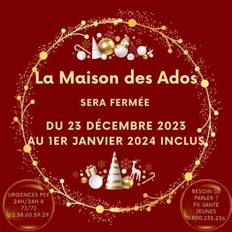 FERMETURE ANNUELLE DE LA MAISON DES ADOS DU 23 12 23 AU 01 01 24 INCLUS