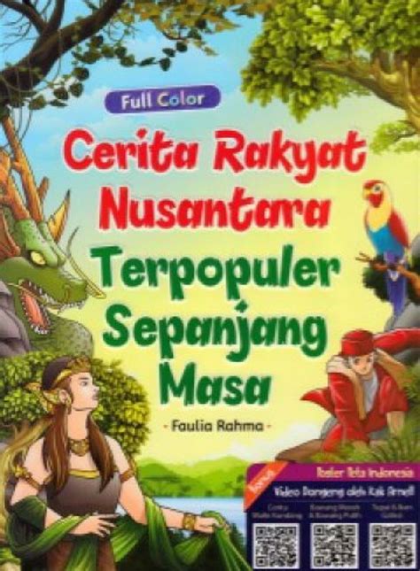 Cerita Rakyat Nusantara Terpopuler Sepanjang Masa [full Color, Plus Poster]