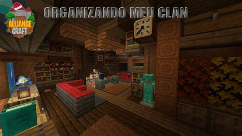 MINECRAFT Organizando A Clan Alliance Craft Ao Vivo Os Inscrtos