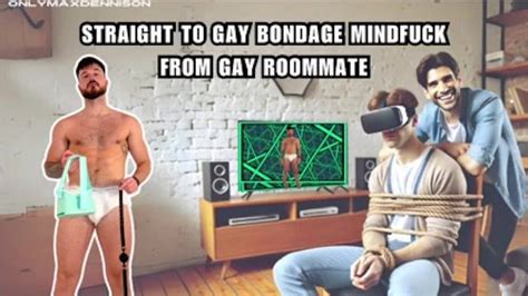 Straight To Gay Bondage Mind Fuck From Gay Roommate Pornhub Gay