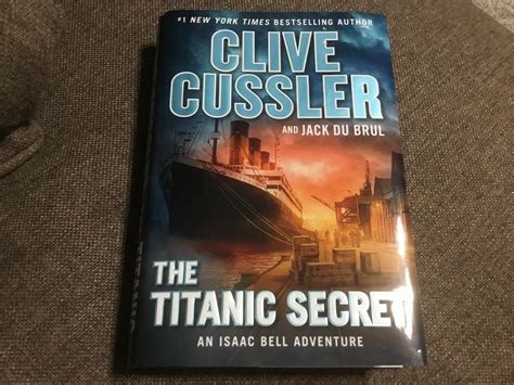 The Titanic Secret An Isaac Bell Adventure Hardcover By Clive