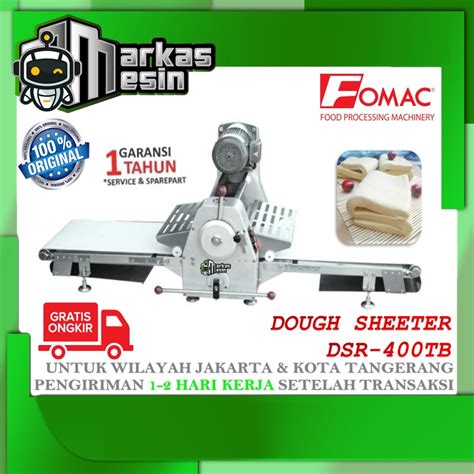 Jual Dough Sheeter Mesin Penipis Adonan Dsr Tb Fomac Shopee Indonesia