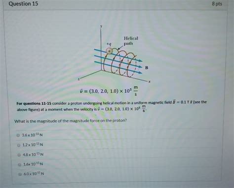 Solved Question Pts Helical Path B M V Chegg