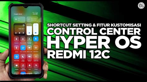 Cara Pasang Control Center HyperOS Terbaru Di Redmi 12C Ada Shortcut