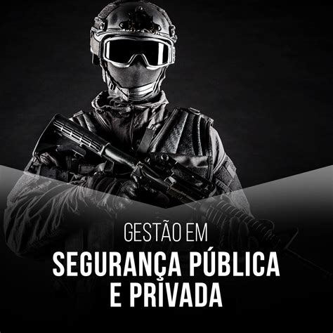 Gestão Em Segurança Pública E Privada Curso Superior Sequencial Agempuagempu