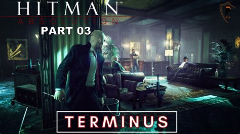 Hitman Absolution Walkthrough Part 3 Terminus Hotel Youtube