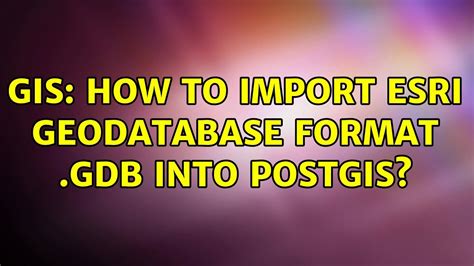 GIS How To Import ESRI Geodatabase Format Gdb Into PostGIS 2