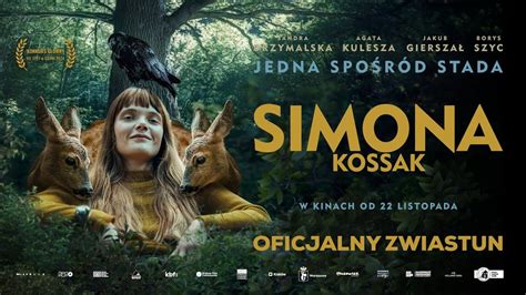 Simona Kossak Oficjalny Zwiastun W Kinach Od Listopada Cda